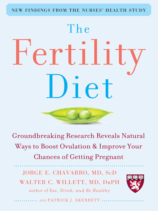 Title details for The Fertility Diet by Jorge Chavarro - Wait list